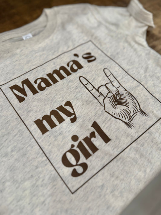 Mama's my girl - Tee