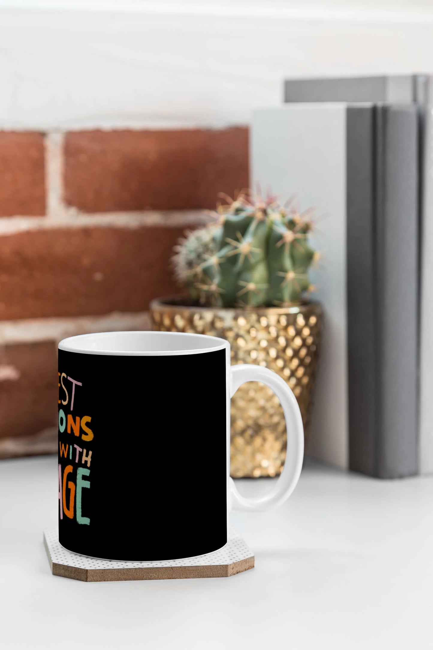 THE BEST DECISIONS START WITH COURAGE COFFEE MUG