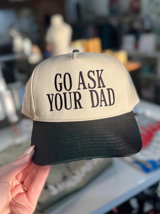 GO ASK YOUR DAD Trucker hat