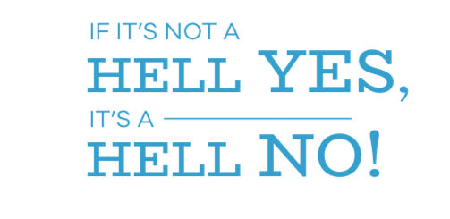 "If It's Not a Hell Yes, It's a Hell No" Cups